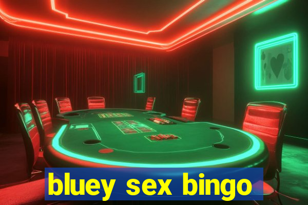 bluey sex bingo